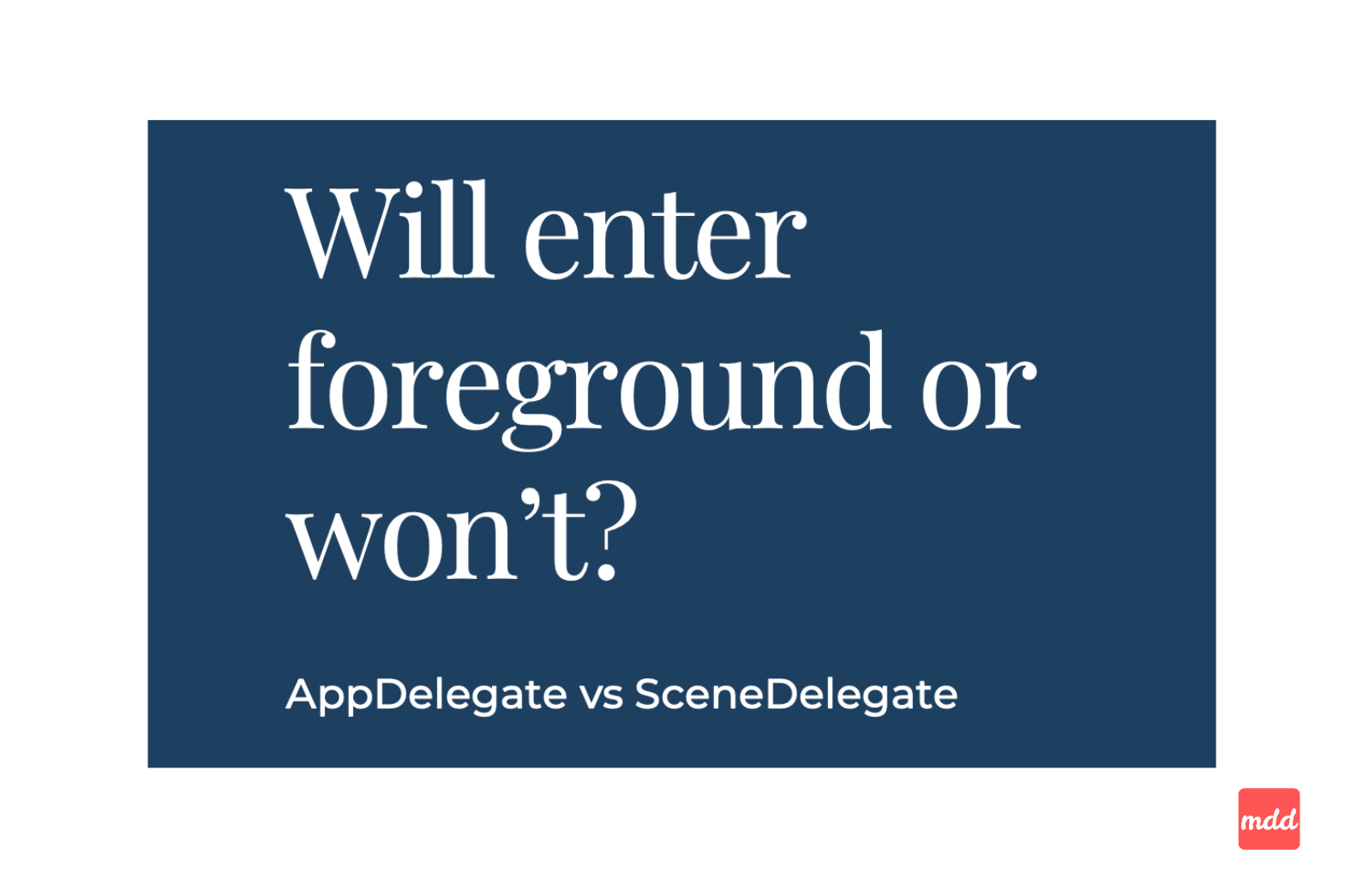 Will enter foreground or won't?